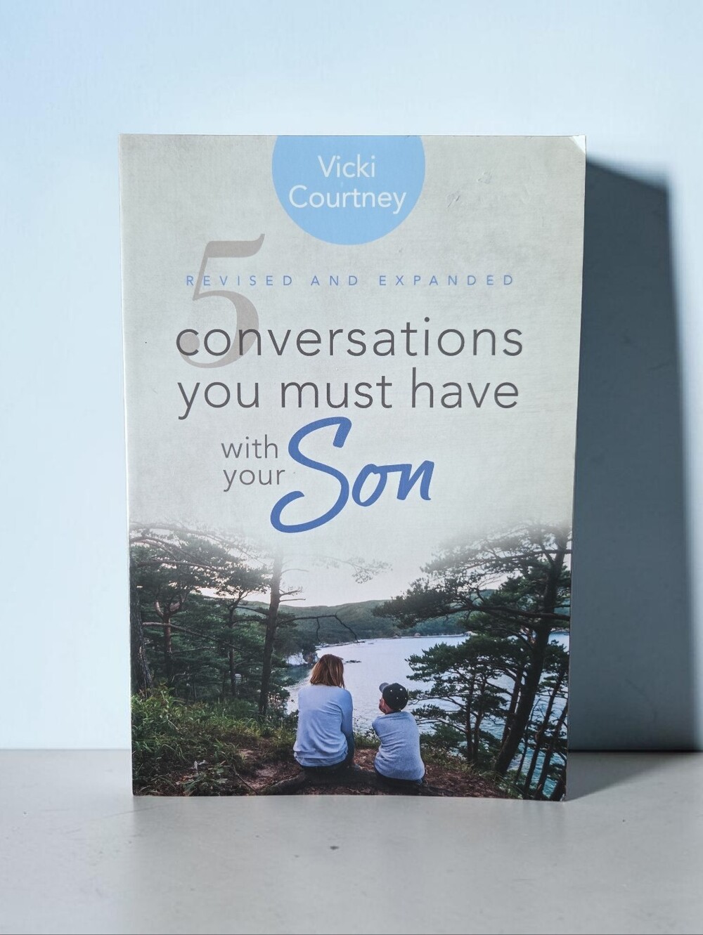 5 Conversations You Must Have With Your Son Revised & Expanded Vicki Courtney PB